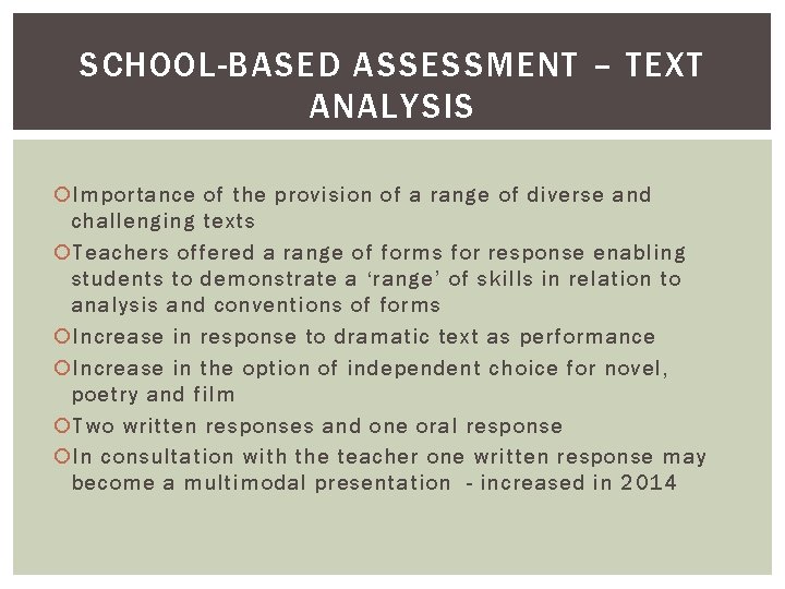 SCHOOL-BASED ASSESSMENT – TEXT ANALYSIS Importance of the provision of a range of diverse SCHOOL-BASED ASSESSMENT – TEXT ANALYSIS Importance of the provision of a range of diverse