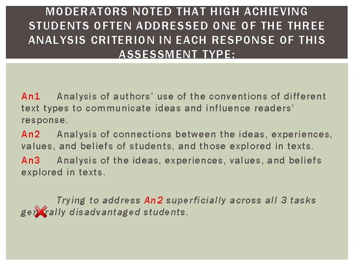 MODERATORS NOTED THAT HIGH ACHIEVING STUDENTS OFTEN ADDRESSED ONE OF THE THREE ANALYSIS CRITERION MODERATORS NOTED THAT HIGH ACHIEVING STUDENTS OFTEN ADDRESSED ONE OF THE THREE ANALYSIS CRITERION