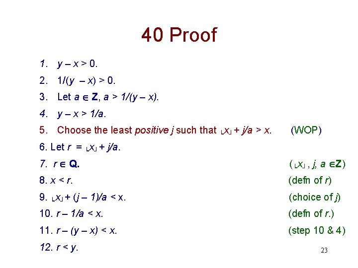 40 Proof 1. y – x > 0. 2. 1/(y – x) > 0. 40 Proof 1. y – x > 0. 2. 1/(y – x) > 0.