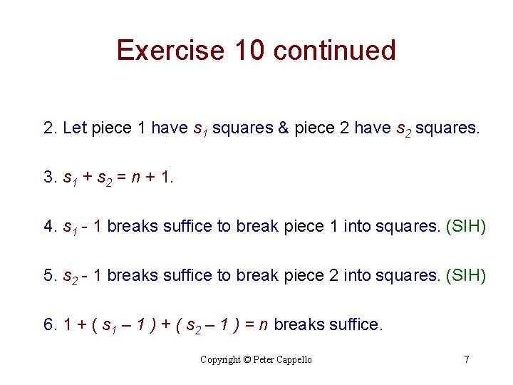 Exercise 10 continued 2. Let piece 1 have s 1 squares & piece 2 Exercise 10 continued 2. Let piece 1 have s 1 squares & piece 2