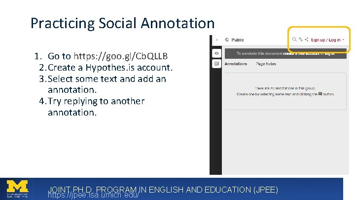 Practicing Social Annotation 1. Go to https: //goo. gl/Cb. QLLB 2. Create a Hypothes.