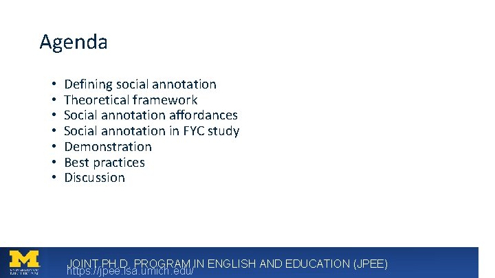 Agenda • • Defining social annotation Theoretical framework Social annotation affordances Social annotation in