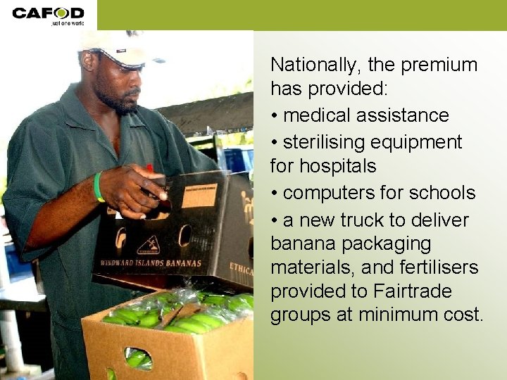 Nationally, the premium has provided: • medical assistance • sterilising equipment for hospitals • Nationally, the premium has provided: • medical assistance • sterilising equipment for hospitals •