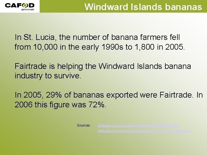 Windward Islands bananas In St. Lucia, the number of banana farmers fell from 10, Windward Islands bananas In St. Lucia, the number of banana farmers fell from 10,