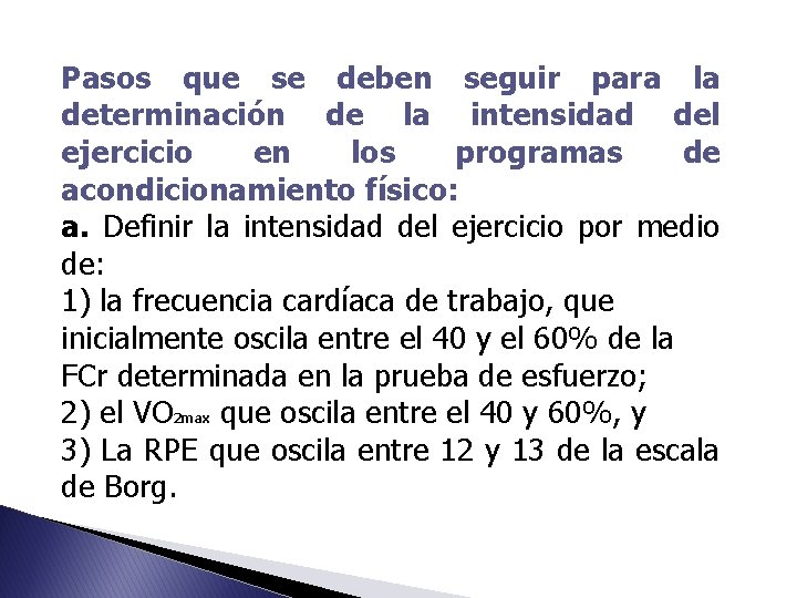 Pasos que se deben seguir para la determinación de la intensidad del ejercicio en