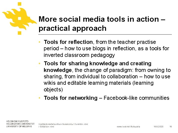 More social media tools in action – practical approach • Tools for reflection, from