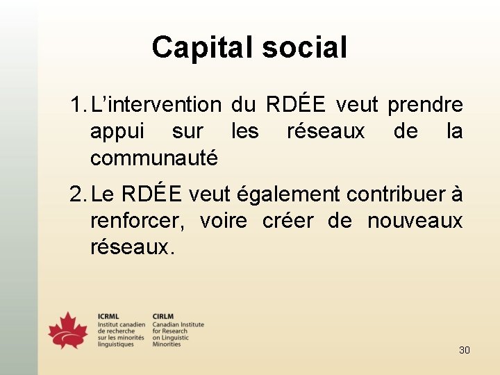 Capital social 1. L’intervention du RDÉE veut prendre appui sur les réseaux de la