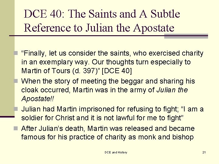 DCE 40: The Saints and A Subtle Reference to Julian the Apostate n “Finally,