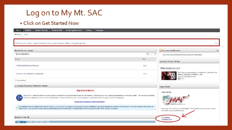 Log on to My Mt. SAC • Click on Get Started Now 
