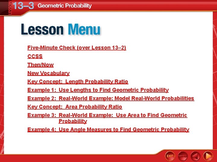 Five-Minute Check (over Lesson 13– 2) CCSS Then/Now New Vocabulary Key Concept: Length Probability