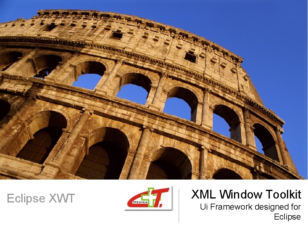Eclipse XWT XML Window Toolkit Ui Framework designed for Eclipse 