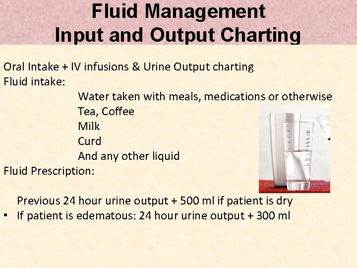 Fluid Management Input and Output Charting Oral Intake + IV infusions & Urine Output