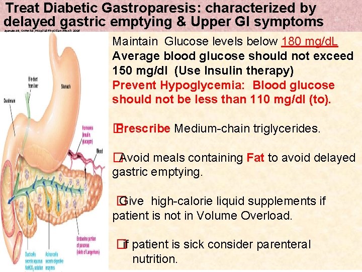 Treat Diabetic Gastroparesis: characterized by delayed gastric emptying & Upper GI symptoms Ajumobi AB