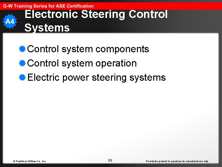 Electronic Steering Control Systems Control system components Control system operation Electric power steering systems