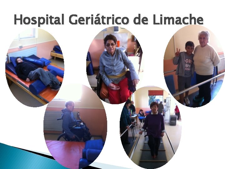 Hospital Geriátrico de Limache Hospital Geriátrico de Limache