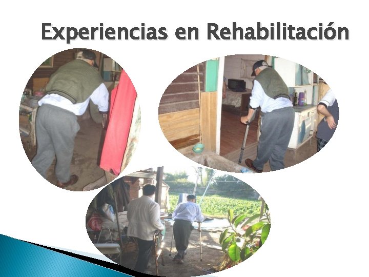 Experiencias en Rehabilitación Experiencias en Rehabilitación