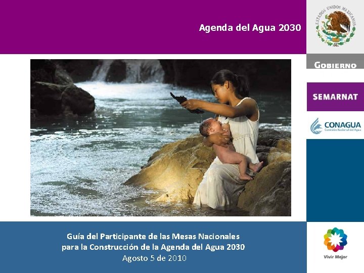 Agenda del Agua 2030 Guía del Participante de las Mesas Nacionales para la Construcción