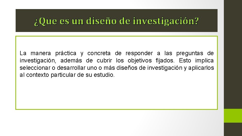 ¿Que es un diseño de investigación? La manera práctica y concreta de responder a