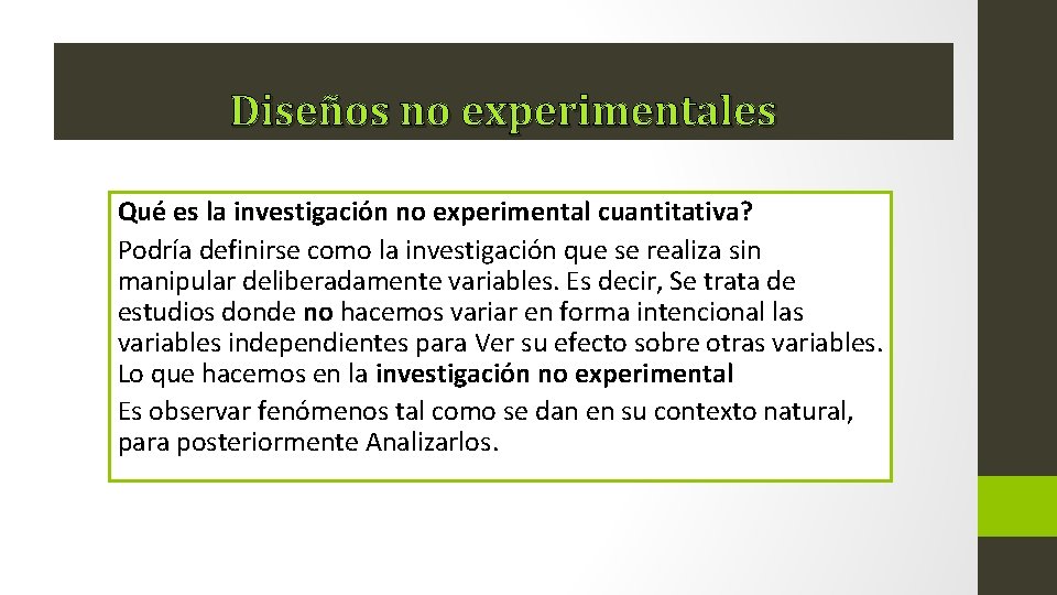 Diseños no experimentales Qué es la investigación no experimental cuantitativa? Podría definirse como la