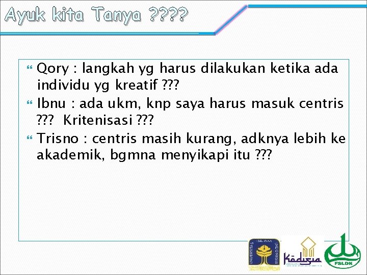 Ayuk kita Tanya ? ? Qory : langkah yg harus dilakukan ketika ada individu