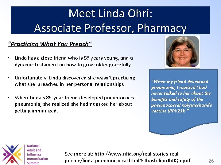 Meet Linda Ohri: Associate Professor, Pharmacy “Practicing What You Preach” • Linda has a