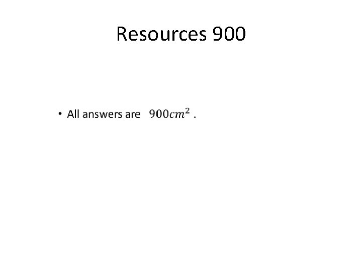 Resources 900 • 