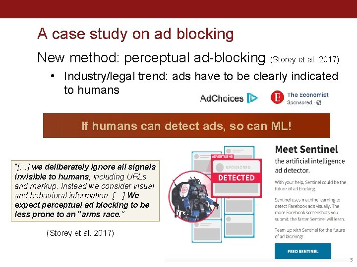 A case study on ad blocking New method: perceptual ad-blocking (Storey et al. 2017)