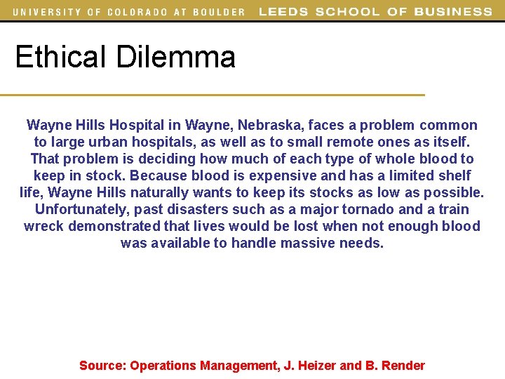 Ethical Dilemma Wayne Hills Hospital in Wayne, Nebraska, faces a problem common to large