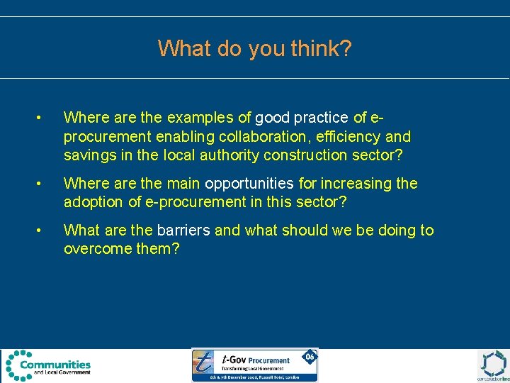 What do you think? • Where are the examples of good practice of eprocurement