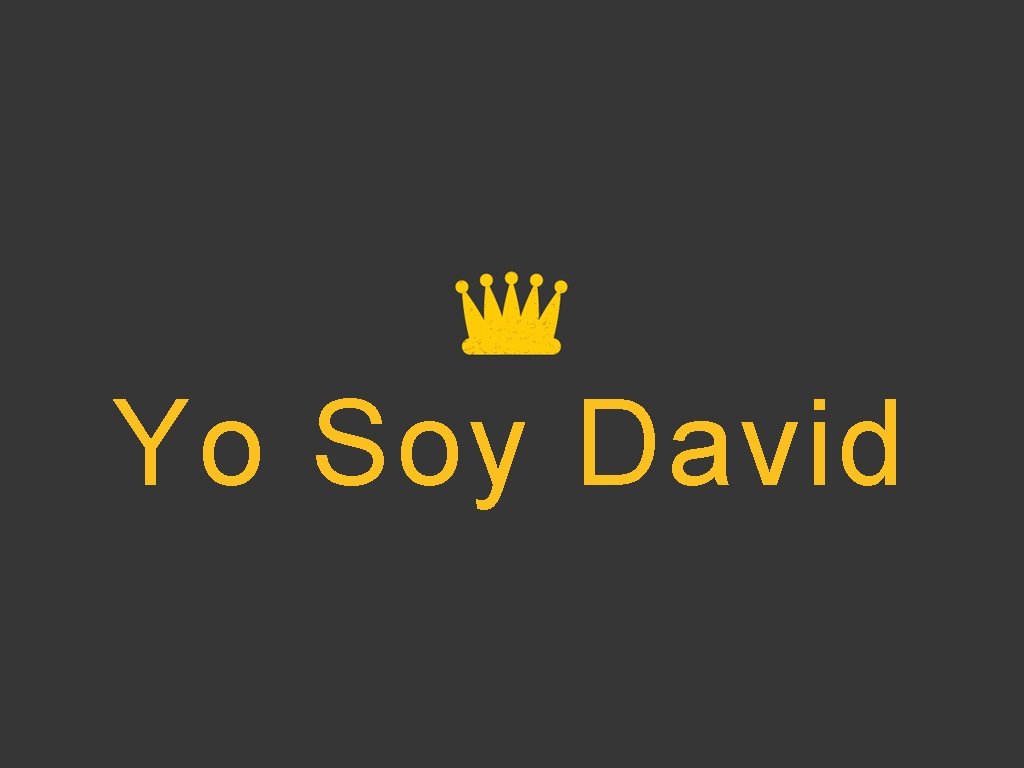 Yo Soy David 