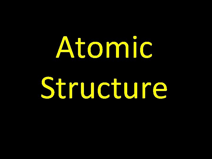 Atomic Structure 