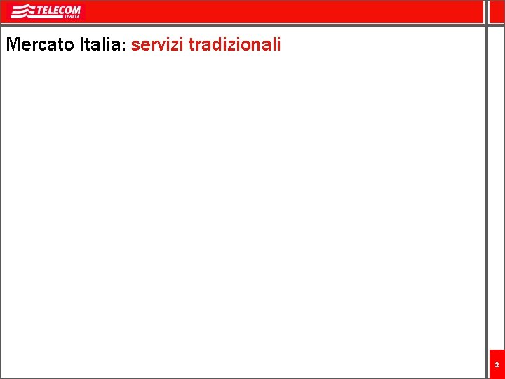 Mercato Italia: servizi tradizionali 2 