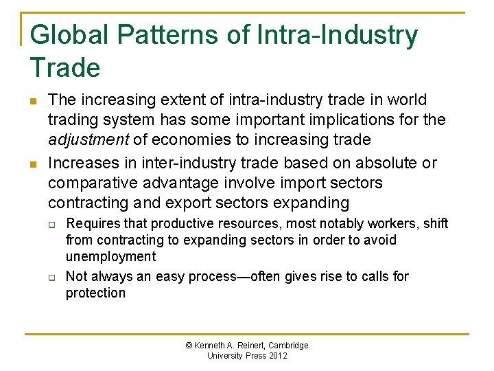 Global Patterns of Intra-Industry Trade n n The increasing extent of intra-industry trade in