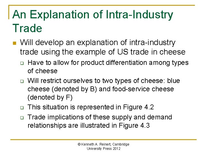 An Explanation of Intra-Industry Trade n Will develop an explanation of intra-industry trade using