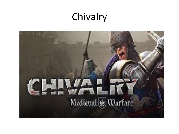 Chivalry 