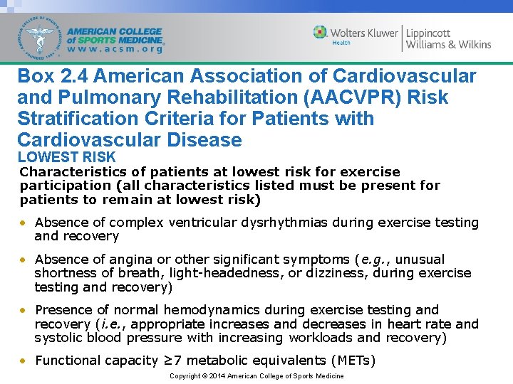 Box 2. 4 American Association of Cardiovascular and Pulmonary Rehabilitation (AACVPR) Risk Stratification Criteria