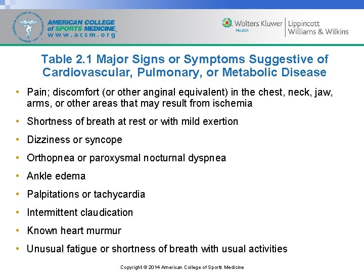 Table 2. 1 Major Signs or Symptoms Suggestive of Cardiovascular, Pulmonary, or Metabolic Disease