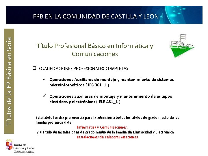 Títulos de la FP Básica en Soria FPB EN LA COMUNIDAD DE CASTILLA Y