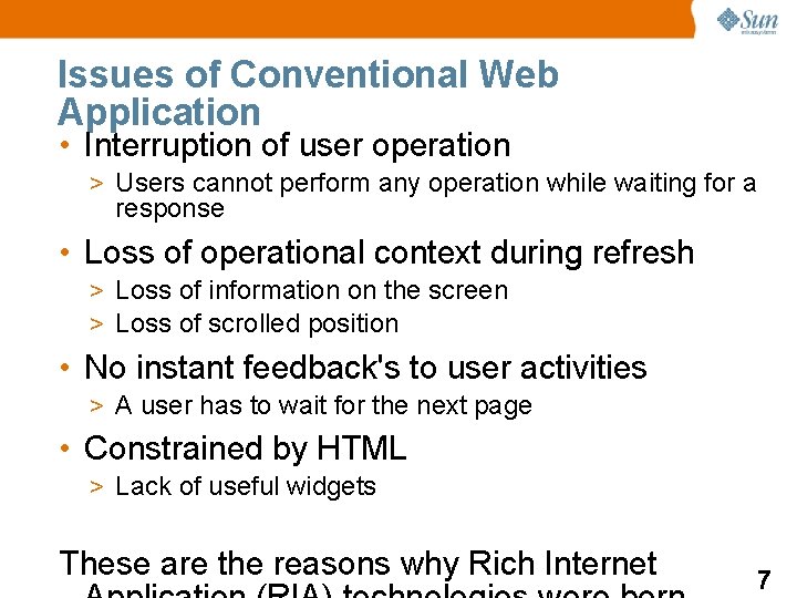 Issues of Conventional Web Application • Interruption of user operation > Users cannot perform