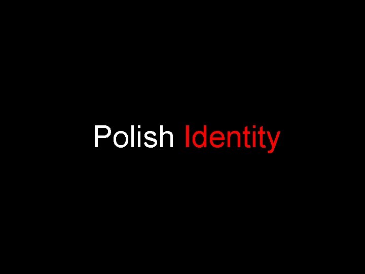 Polish Identity 