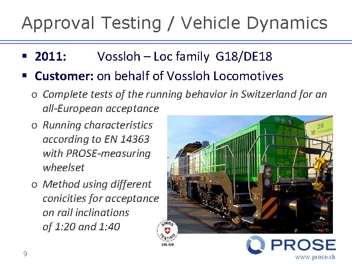 Approval Testing / Vehicle Dynamics § 2011: Vossloh – Loc family G 18/DE 18