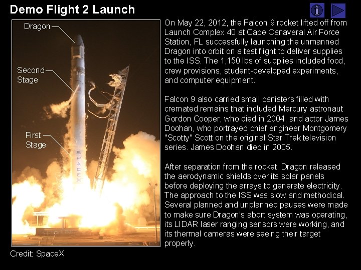 Demo Flight 2 Launch Second Stage On May 22, 2012, the Falcon 9 rocket