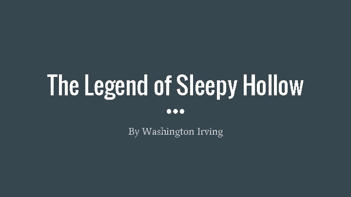 The Legend of Sleepy Hollow By Washington Irving 