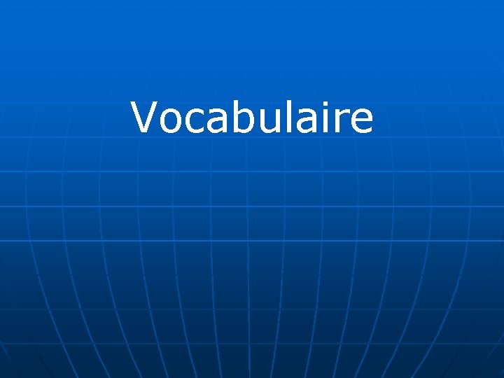 Vocabulaire 