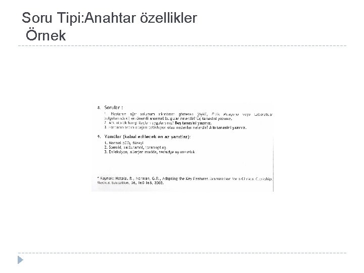 Soru Tipi: Anahtar özellikler Örnek 