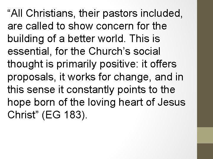 “All Christians, their pastors included, are called to show concern for the building of