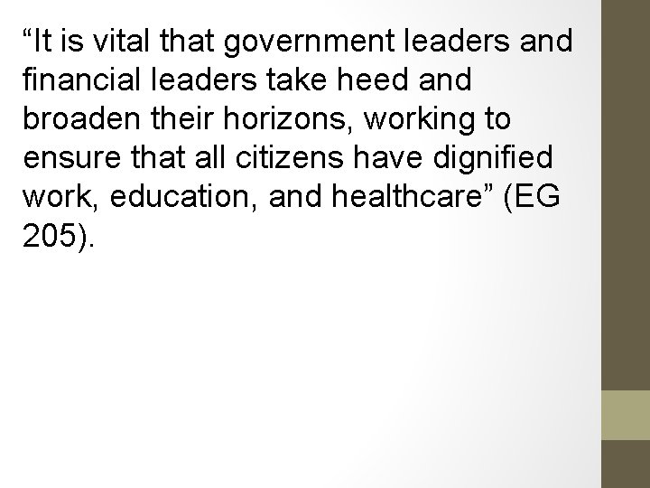 “It is vital that government leaders and financial leaders take heed and broaden their
