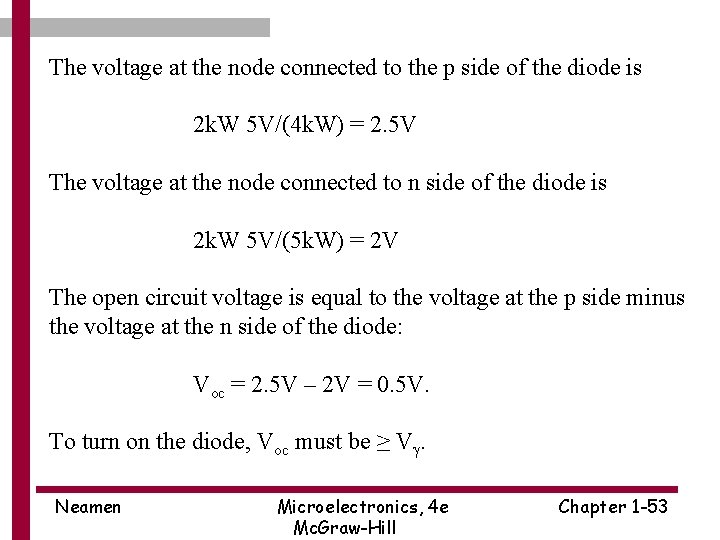 The voltage at the node connected to the p side of the diode is