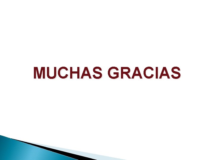MUCHAS GRACIAS 