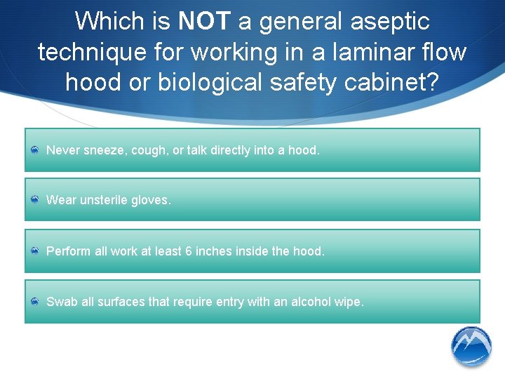 Which is NOT a general aseptic technique for working in a laminar flow hood